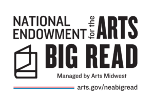 National Endowment for the Arts Big Read Managed by Arts Midwest